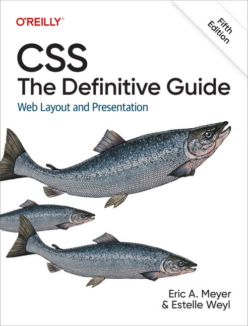 CSS: The Definitive Guide, 5th Edition